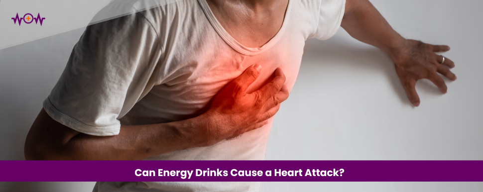 Can Energy Drinks Cause a Heart Attack?