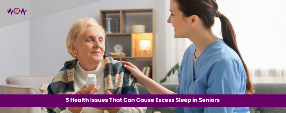 5 Health Issues That Can Cause Excess Sleep in Seniors