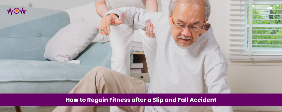 How to Regain Fitness after a Slip and Fall Accident