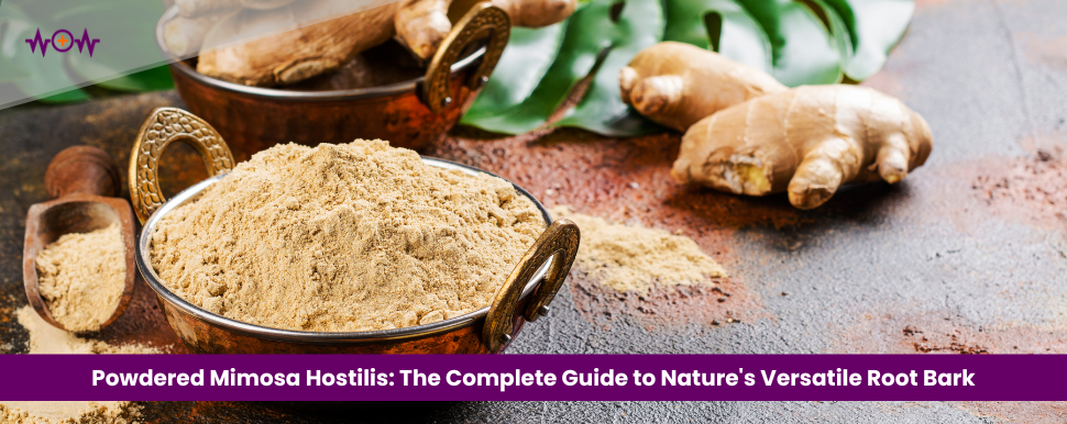 Powdered Mimosa Hostilis: The Complete Guide to Nature’s Versatile Root Bark