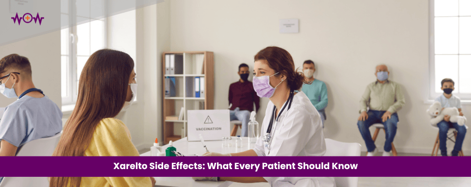 Xarelto Side Effects: What Every Patient Should Know